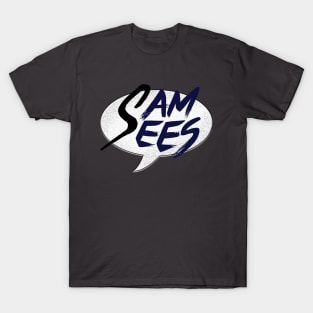 Sam Sees Logo (large, centered) T-Shirt